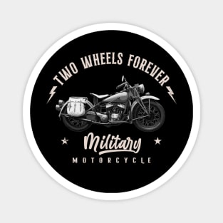 Two Wheels Forever Military Magnet